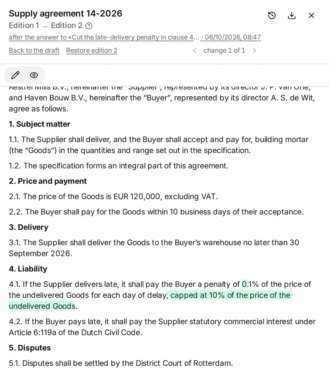The comparison in the draft pane Supply agreement 14-2026: at the top Edition 1 → Edition 2, the line after the answer to «Cut the late-delivery penalty in clause 4…» with its date, Back to the draft, Restore edition 2 and change 1 of 1 with arrows; below, in clause 4.1 the added words for a penalty of 0.1% capped at 10% of the price of the undelivered Goods are marked in green